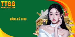 Đăng Ký TT88 Đơn Giản Để Bắt Đầu Sử Dụng Nền Tảng Ổn Định