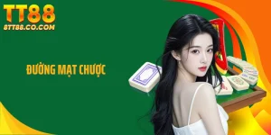 Đường Mạt Chược - Dấu Ấn Riêng Trong Dòng Game Nổ Hũ Á Đông