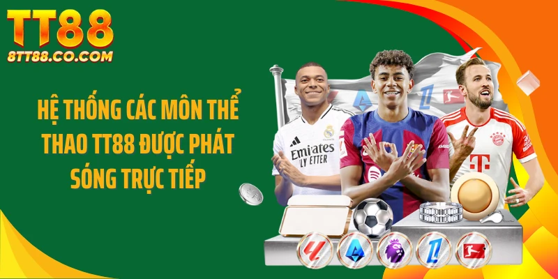 Hệ thống các môn thể thao TT88 được phát sóng trực tiếp