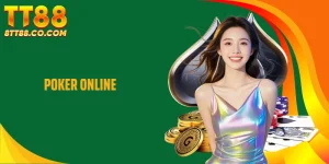 Poker Online TT88 - Nhịp Chơi Chủ Động Và Tính Linh Hoạt Cao